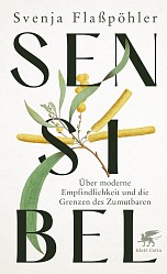 Svenja Flaßpöhler - Sensibel - Klett-Cotta